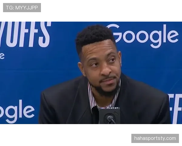 CJ麦科勒姆无球跑位提升外线效率明显领先队友