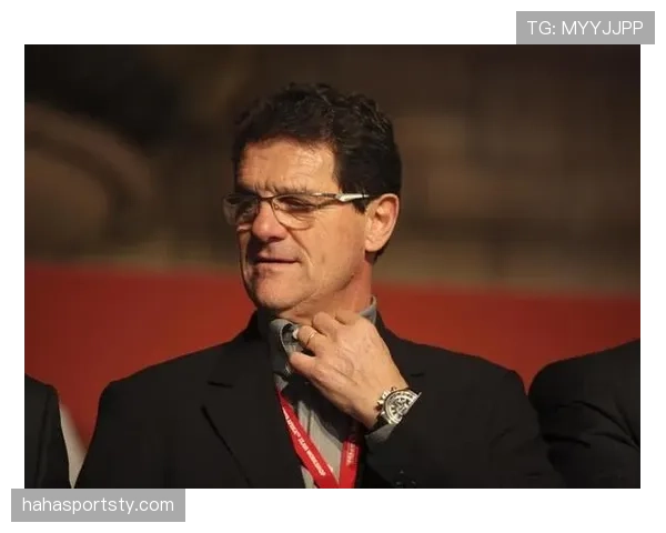 卡佩罗执教生涯战术理念与影响力解析